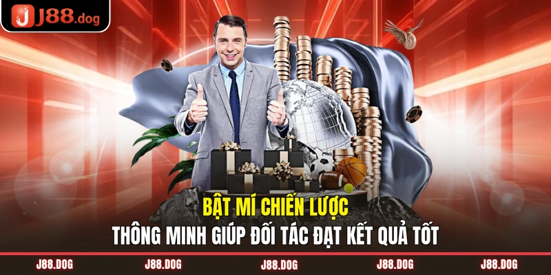 Bật mí chiến lược thông minh giúp đối tác đạt kết quả tốt Bật mí chiến lược thông minh giúp đối tác đạt kết quả tốt